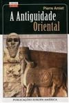 Antiguidade Oriental, A