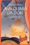 Alquimia Da Dor, A