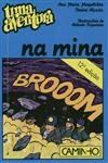 Aventura Na Mina, Uma