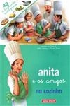 Anita E Os Amigos Na Cozinha