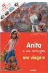 Anita E Os Amigos Em Viagem