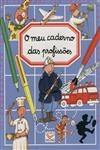 Meu Caderno Das Profissoes, O