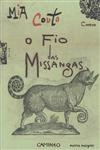 Fio Das Missangas, O