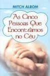 Cinco Pessoas Que Encontramos No Ceu, As