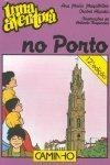 Aventura No Porto, Uma Aventura No Porto, Uma