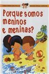 Porque Somos Meninos E Meninas