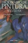 Dicionario De Pintura Seculo Xx