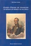 Gomes Freire De Andrade Um Retrato Do Homem E Da Sua Epoca