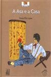 Asa E A Casa, A