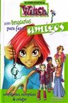 100 Bruxarias Para Fazer Amigos