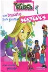 100 Bruxarias Para Guardar Segredos