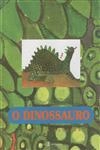 Dinossauro, O