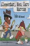 Elementar Meu Caro Marcus