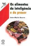 Alimentos Da Inteligencia E Do Prazer, Os