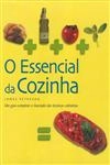 Essencial Da Cozinha, O