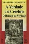 Verdade E O Cerebro, A