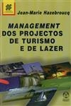 Management Dos Projectos De Turismo E De Lazer