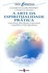 Arte Da Espiritualidade Pratica, A
