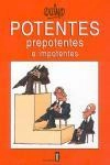 Potentes Prepotentes E Impotentes