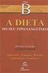 Dieta Do Seu Tipo Sanguineo Tipo B, A