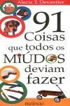 91 Coisas Que Todos Os Miudos Deviam Fazer