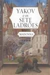 Yakov E Os Sete Ladroes