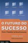 Futuro Do Sucesso, O