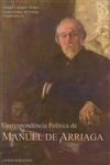 Correspondencia Politica De Manuel Arriaga