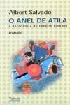 Anel De Atila, O
