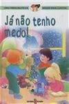 Ja Nao Tenho Medo