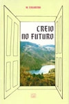 Creio No Futuro
