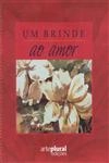 Brinde Ao Amor, Um