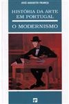 Historia Da Arte Em Portugal - O Modernismo