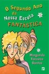 Segundo Ano Da Nossa Escola Fantastica, O
