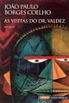 Visitas Do Dr Valdez, As