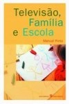 Televisao Familia E Escola