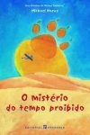 Misterio Do Tempo Proibido, O