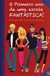 Primeiro Ano De Uma Escola Fantastica, O