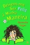 Deixem-me Ser Feliz A Minha Maneira