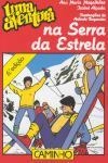 Aventura Na Serra Da Estrela, Uma