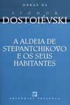 Aldeia De Stepantchikovo E Os Seus Habitantes, A