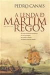 Lenda De Martim Regos, A