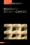 Biografia Do Meu Cancro