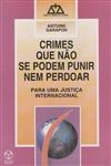 Crimes Que Nao Se Podem Punir Nem Perdoar