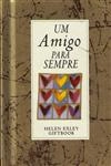 Amigo Para Sempre, Um