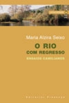 Rio Com Regresso, O