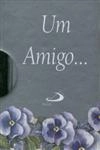 Amigo, Um