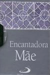 Encantadora Mae