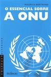 Essencial Sobre A Onu, O