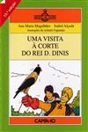 Visita A Corte Do Rei D Dinis, Uma